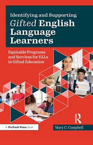 Identifying and Supporting Gifted English Language Learners