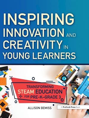 Inspiring Innovation and Creativity in Young Learners