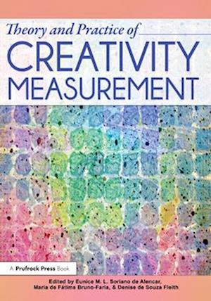 Theory and Practice of Creativity Measurement