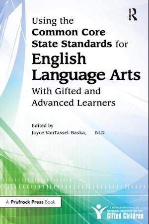 Using the Common Core State Standards for English Language Arts With Gifted and Advanced Learners