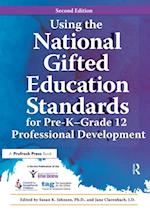 Using the National Gifted Education Standards for Pre-K - Grade 12 Professional Development