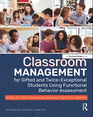 Classroom Management for Gifted and Twice-Exceptional Students Using Functional Behavior Assessment