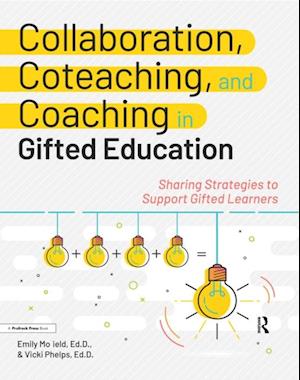 Collaboration, Coteaching, and Coaching in Gifted Education