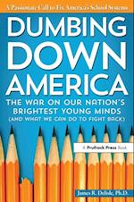 Dumbing Down America