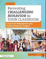 Preventing Challenging Behavior in Your Classroom