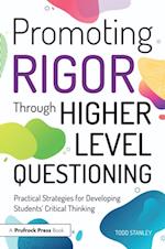 Promoting Rigor Through Higher Level Questioning