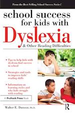 School Success for Kids With Dyslexia and Other Reading Difficulties