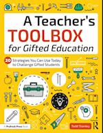 A Teacher''s Toolbox for Gifted Education