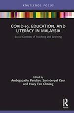 COVID-19, Education, and Literacy in Malaysia