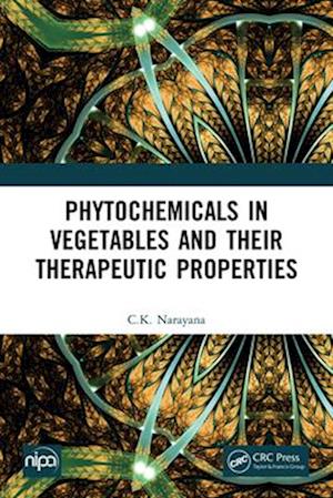 Phytochemicals in Vegetables and their Therapeutic Properties