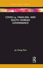 COVID-19, Familism, and South Korean Governance