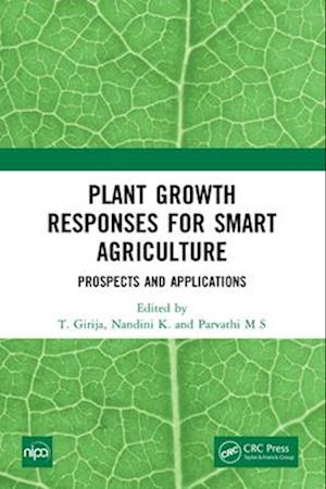 Plant Growth Responses for Smart Agriculture