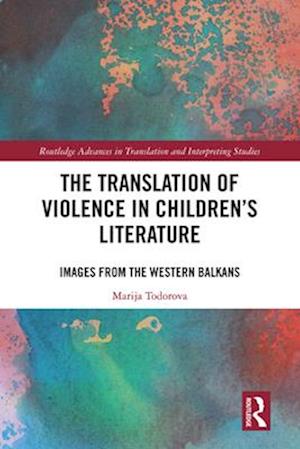 The Translation of Violence in Children’s Literature