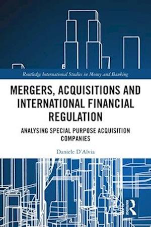 Mergers, Acquisitions and International Financial Regulation