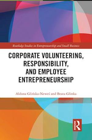 Corporate Volunteering, Responsibility and Employee Entrepreneurship