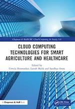 Cloud Computing Technologies for Smart Agriculture and Healthcare