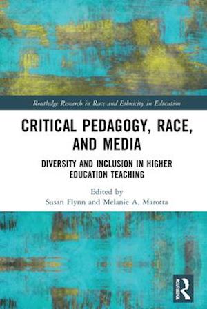 Critical Pedagogy, Race, and Media