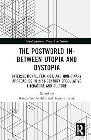 Postworld In-Between Utopia and Dystopia