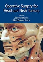 Operative Surgery for Head and Neck Tumors