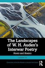 Landscapes of W. H. Auden's Interwar Poetry