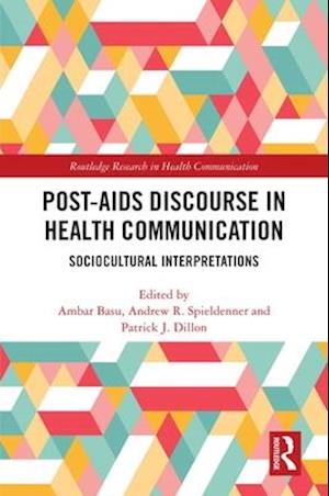 Post-AIDS Discourse in Health Communication