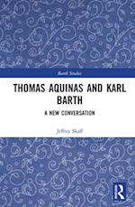 Thomas Aquinas and Karl Barth