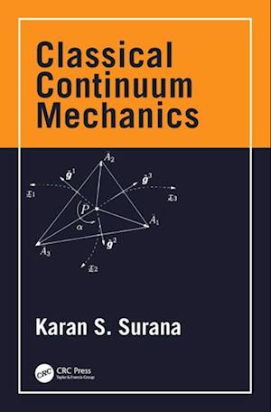 Classical Continuum Mechanics