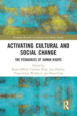 Activating Cultural and Social Change