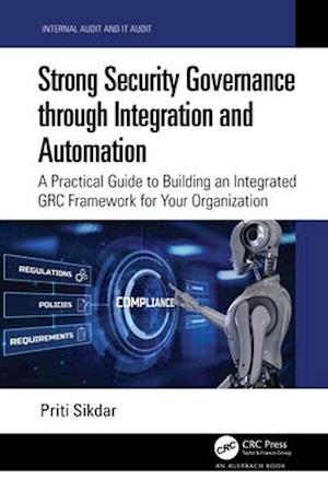 Strong Security Governance through Integration and Automation