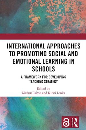 International Approaches to Promoting Social and Emotional Learning in Schools