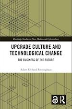 Upgrade Culture and Technological Change
