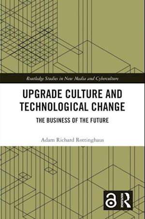 Upgrade Culture and Technological Change