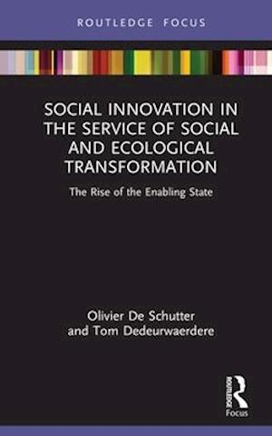 Social Innovation in the Service of Social and Ecological Transformation