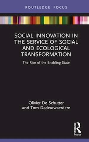 Social Innovation in the Service of Social and Ecological Transformation