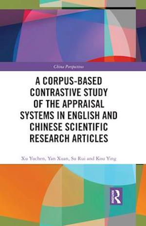 Corpus-based Contrastive Study of the Appraisal Systems in English and Chinese Scientific Research Articles