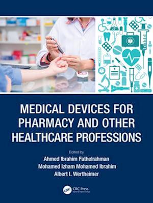 Medical Devices for Pharmacy and Other Healthcare Professions