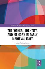 'Other', Identity, and Memory in Early Medieval Italy