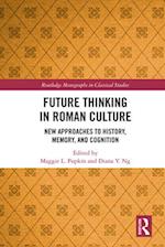 Future Thinking in Roman Culture