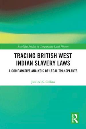 Tracing British West Indian Slavery Laws