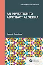 Invitation to Abstract Algebra