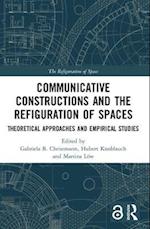 Communicative Constructions and the Refiguration of Spaces