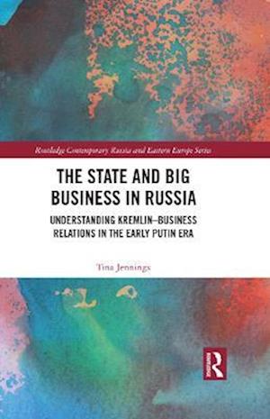 State and Big Business in Russia