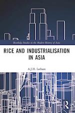 Rice and Industrialisation in Asia