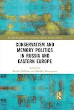 Conservatism and Memory Politics in Russia and Eastern Europe