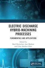 Electric Discharge Hybrid-Machining Processes