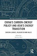 China's Carbon-Energy Policy and Asia's Energy Transition