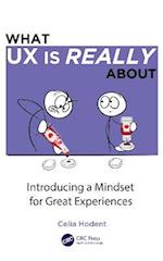 What UX is Really About