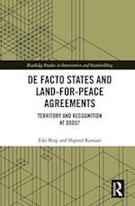 De Facto States and Land-for-Peace Agreements