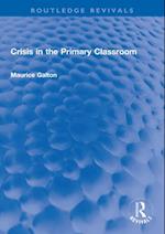 Crisis in the Primary Classroom