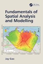Fundamentals of Spatial Analysis and Modelling